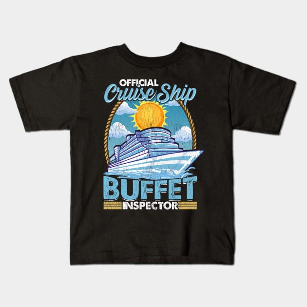 Official Cruise Ship Buffet Inspector Foodie Pun Kids T-Shirt by theperfectpresents